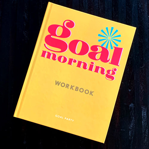 Goal Morning Workbook