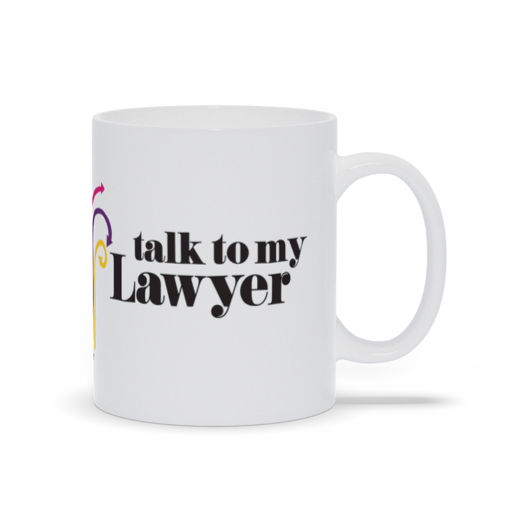 Talk To My Lawyer Mug